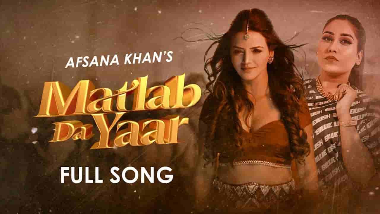 Matlab da yaar lyrics Ucha pind Afsana Khan Punjabi Song