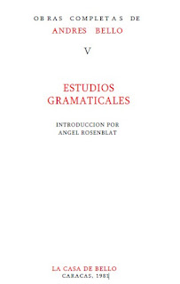 Andrés Bello - FCDB - Obras Completas 5 - Estudios Gramaticales - Ideas Ortográficas de Bello