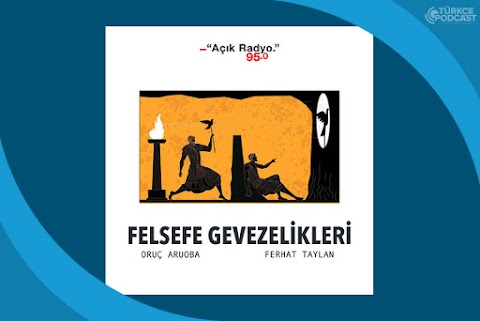 Felsefe Gevezelikleri Podcast