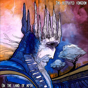 The Betrayed Kingdom - 2022 - On the Land of Myth