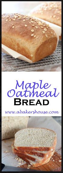 MAPLE OATMEAL BREAD WITH #BREADBAKERS