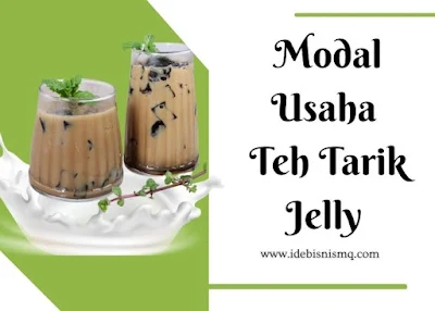 Modal Usaha Teh Tarik Jelly