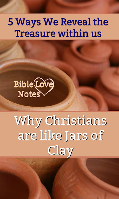 This 1-minute devotion explains why we are like "clay jars" and offers 5 ways we display the "treasure within us."