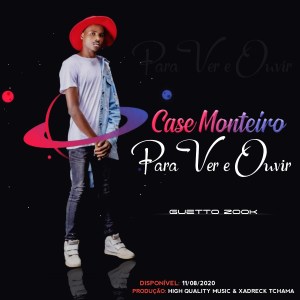 Case Monteiro - Para Ver e Ouvir (2020) [Download]
