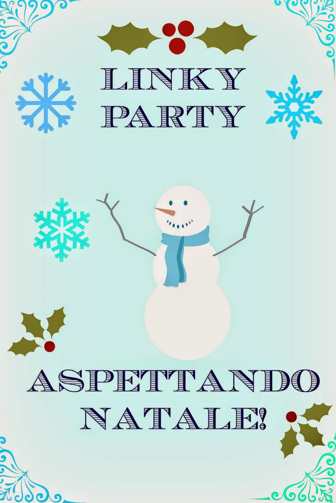 http://ilvolodiunafarfalla.blogspot.it/2014/11/linky-party-aspettando-natale.html