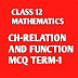 Class 12  Maths Ch- Relation and Function mcq question CBSE Term-1 2021-2022 .