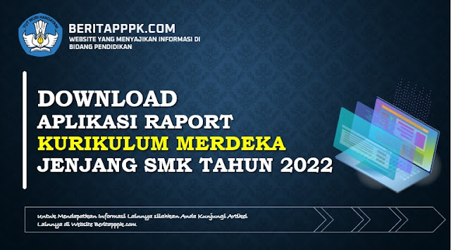 Aplikasi Raport Kurikulum Merdeka Jenjang SMK Tahun 2022