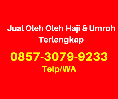 Jual Oleh Oleh Haji, Distributor Oleh Oleh Haji, Agen Oleh Oleh Haji, Pusat Oleh Oleh Haji, Toko Oleh Oleh Haji, Grosir Oleh Oleh Haji, Paket Oleh Oleh Haji