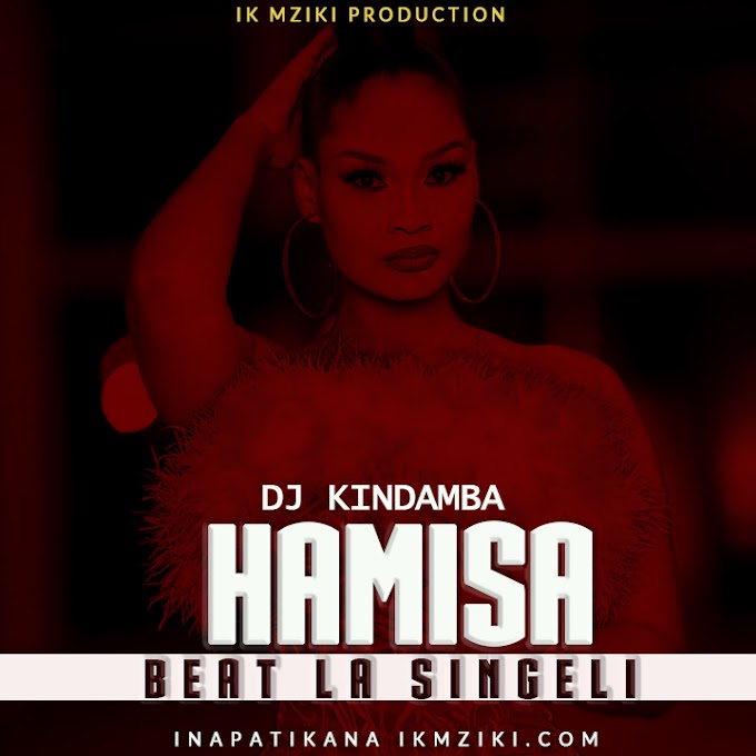 AUDIO | DJ Kindamba - Hamisa Beat la Singeli | Download