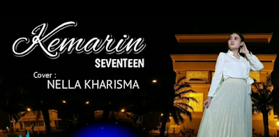Lagu Nella Kharisma - Kemarin Seventeen Mp3