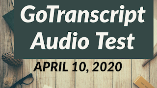 How to Pass GoTranscript Audio Test 2020