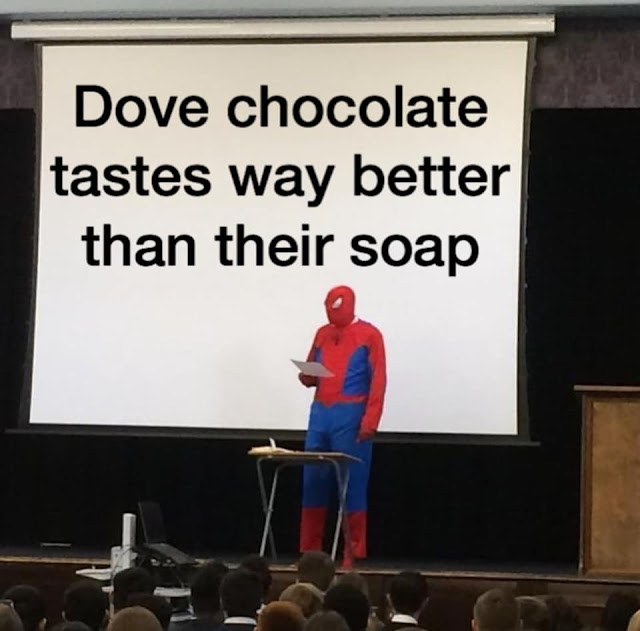biologists are just a bunch of cells - Dove chocolate tastes way better than their soap