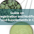 Guide on the Registration and Notification of Food Supplements in China