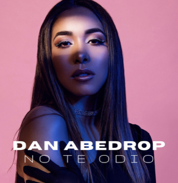 Nuevo HIT! DAN ABEDROP - NO TE ODIO