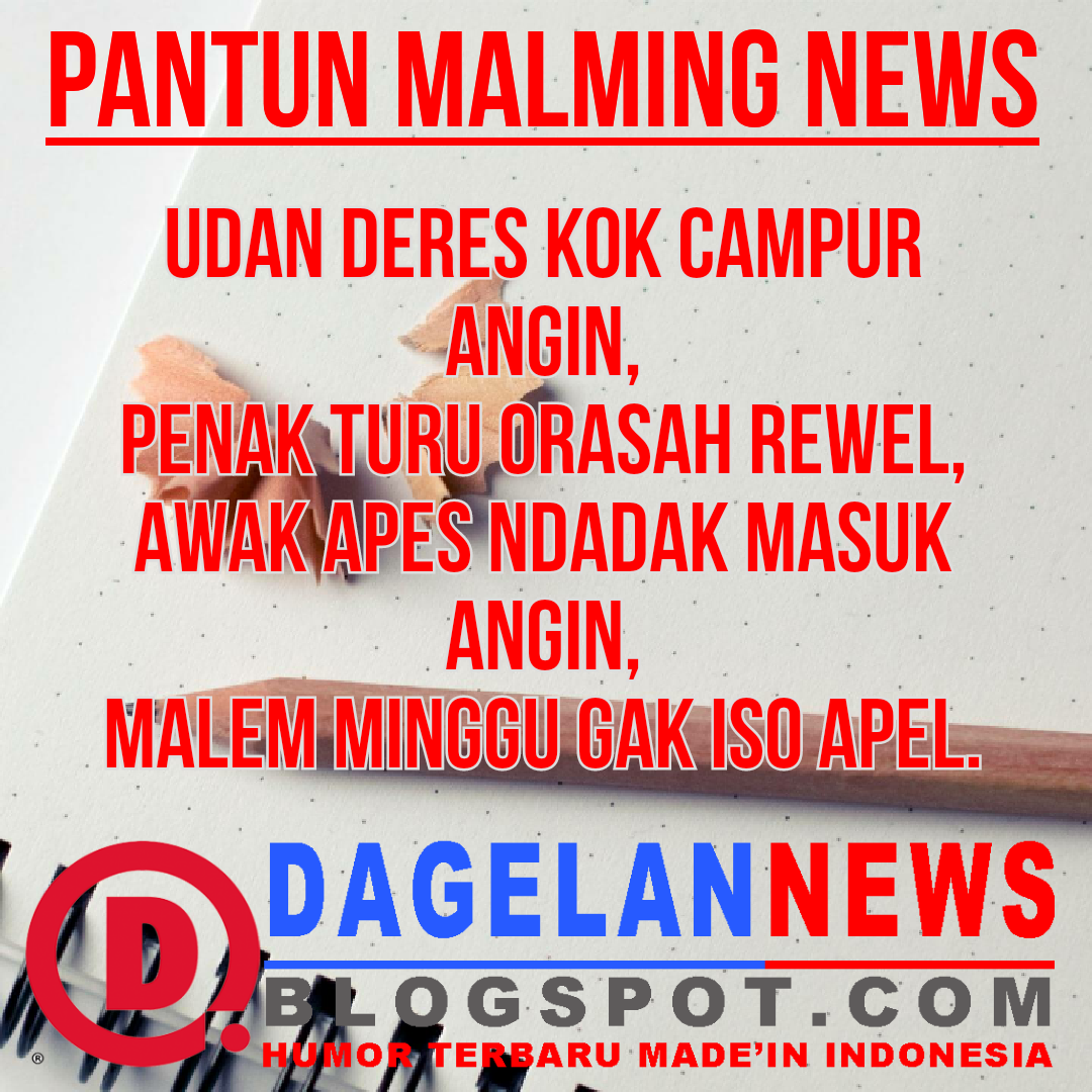 PANTUN LUCU MALAM MINGGU DAGELAN NEWS