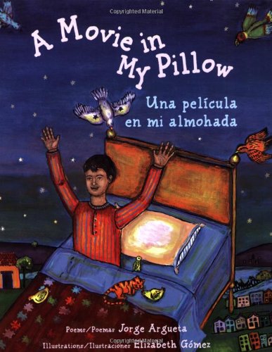 A Movie in My Pillow by Jorge Argueta