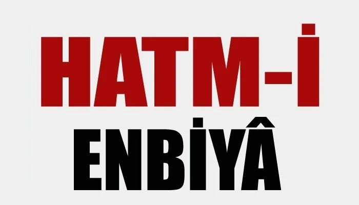 Hatm-i Enbiya Duası Okunuşu ve Anlamı