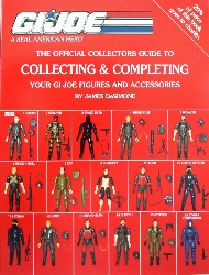 Image: The Official G. I. Joe Collectors Guide to Collecting and Completing your GI Joe Figures and Accessories | Paperback: 2 pages | by James Desimone (Author). Publisher : G I Joe Collectors Club (February 1, 1993)