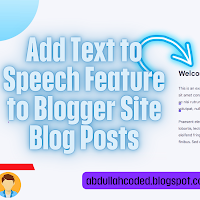 How to Add Text to Speech Feature to Blogger Site Blog Posts
