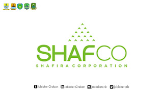 Loker Cirebon Shafira Corporation (SHAFCO)