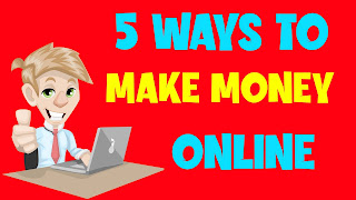 5 ways to make money