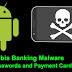 Anubis Malware Re-Emerges Withal Again; Hackers Distributing It Via Google Play Store