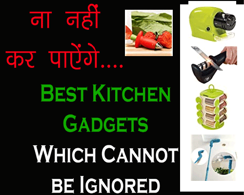 all about 9 amazing gadgets for kitchen, buy online now, special offer.