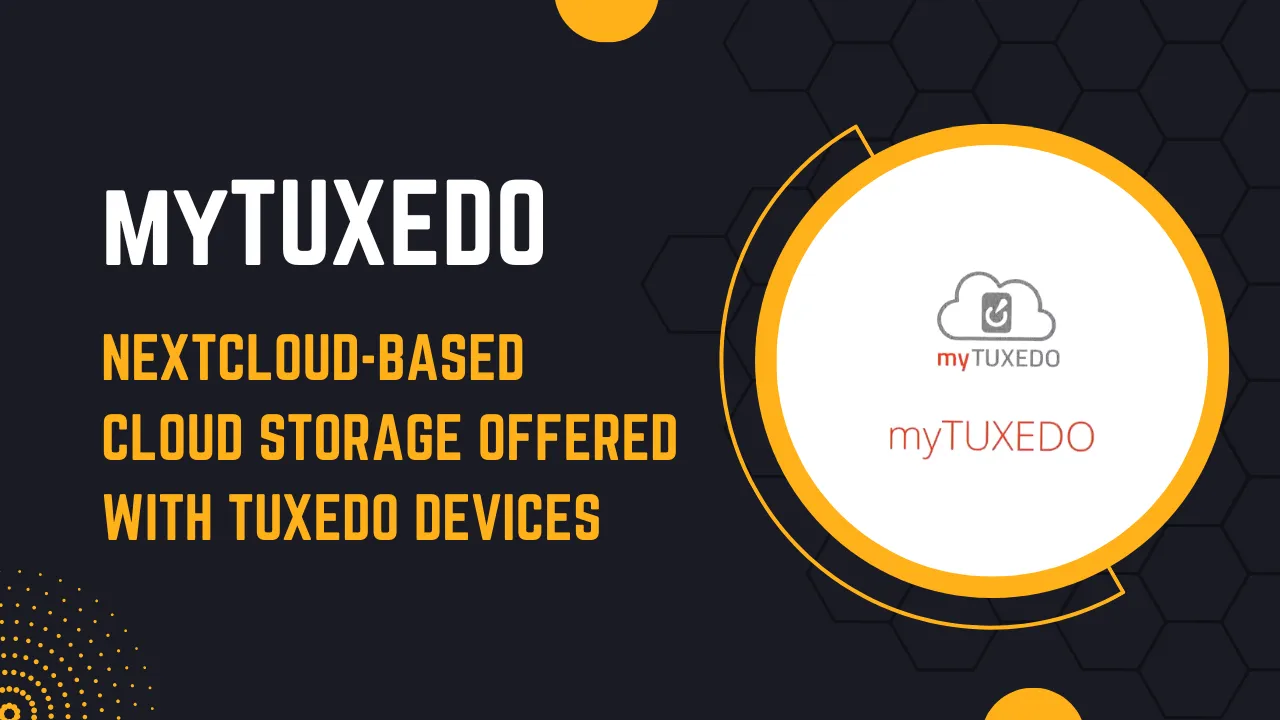 myTUXEDO, a Nextcloud based storage offered with TUXEDO devices