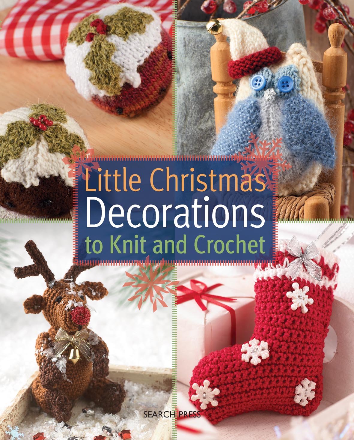 Little Christmas  Decorations  to Knit  Crochet Book 