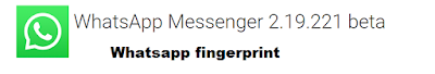 Whatsapp new version ||Download whatsapp 2.19.221 apk || Whatsapp fingerprint