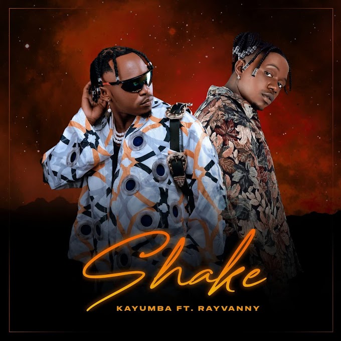 Download Audio : Kayumba Ft Rayvanny - Shake Mp3