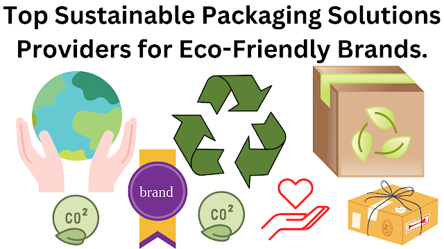 Eco-friendly packaging,Sustainable packaging ,Eco-friendly packaging ,Packaging solutions ,Sustainable materials ,Green packaging ,Eco-conscious brands ,Environmentally friendly packaging ,Sustainable packaging providers ,Eco-packaging solutions ,Top sustainable packaging companies ,Eco-friendly packaging Solutions Providers for Eco-Friendly Brands.