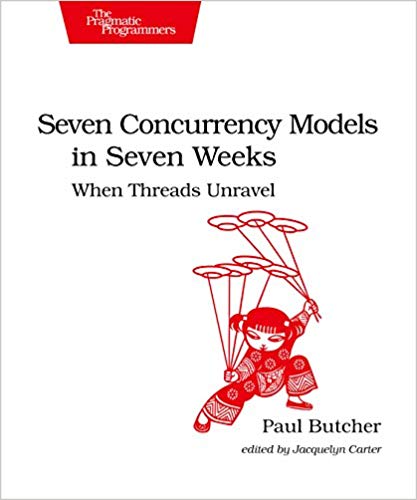 Seven Concurrency Models in Seven Weeks front cover