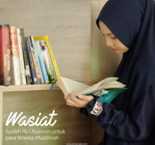 11 Wasiat Syaikh Al-Utsaimin Untuk Wanita Muslimah