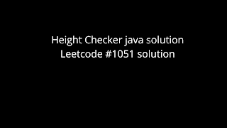 Height Checker java solution