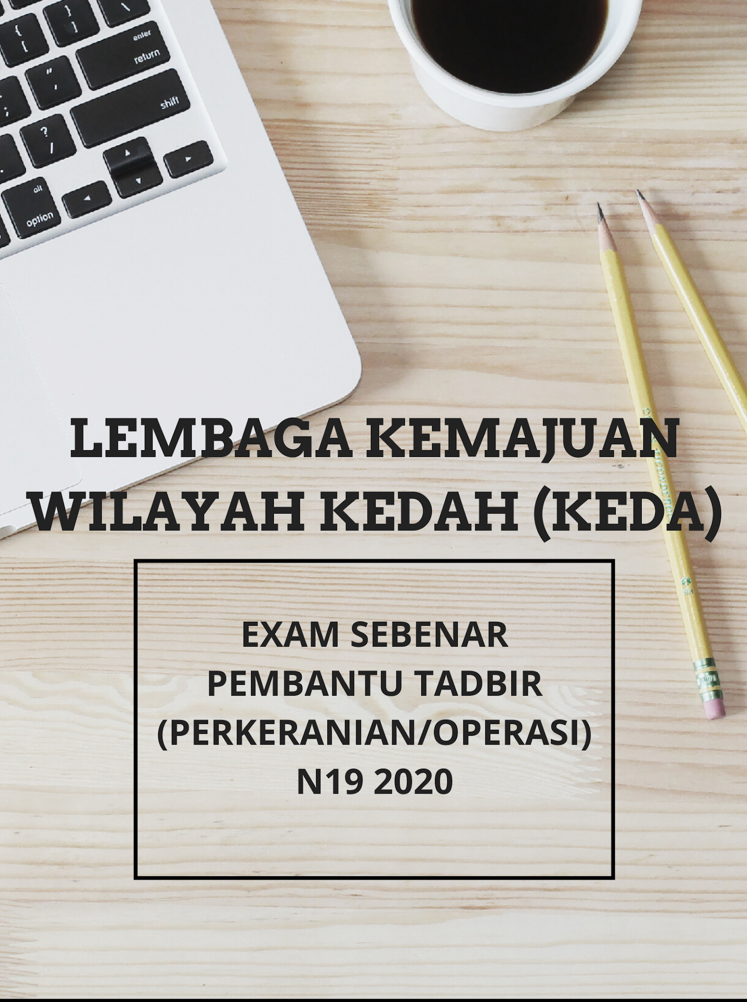 Contoh Soalan Pembantu Tadbir (Perkeranian/Operasi) Gred N19 KEDA Sebenar 2020
