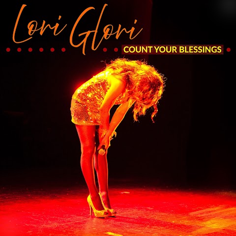 [Music + Video] Lori Glori - Count Your Blessings