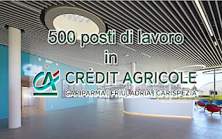 Credit Agricole, 500 posti di lavoro - adessolavoro.blogspot.com