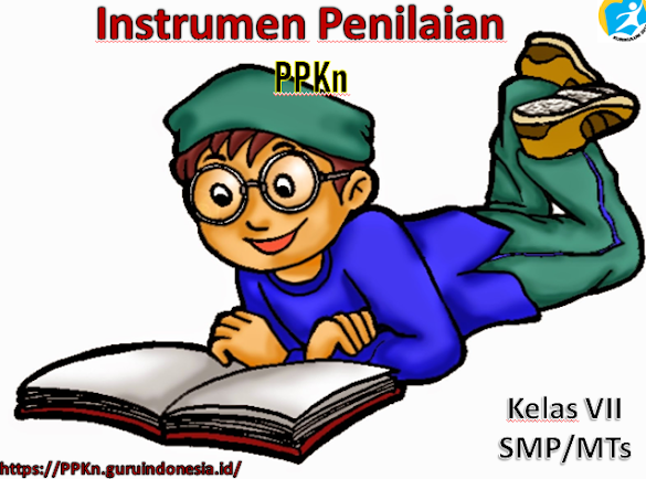 Instrumen Evaluasi Ppkn Kelas Vii Smp Kurikulum 2013 Revisi 2017