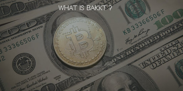 What is Bakkt?