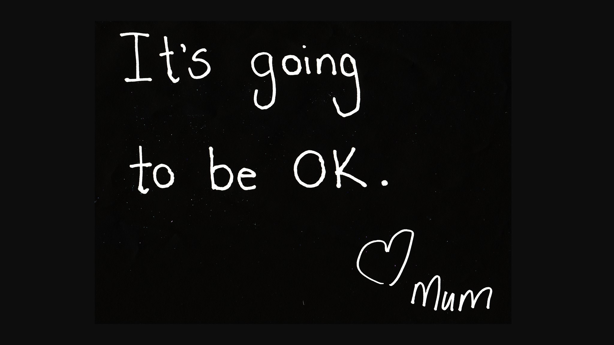 Everything is going to be OK