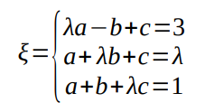 (EsPCEx 2022) Sejam λ um parâmetro real e ξ o sistema linear abaixo, com incógnitas a , b e c ,