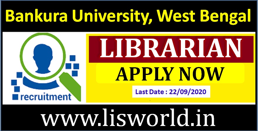 Recruitment for Librarian at Bankura University, West Bengal - last date : 22/09/2020