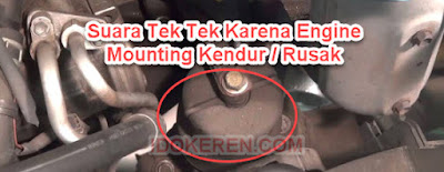 Suara Tek Tek Karena Engine Mounting Kendur / Rusak