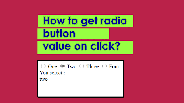 How to get radio button value on click?