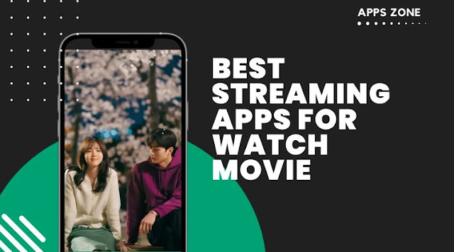 Best Streaming Apps for Watch Movie