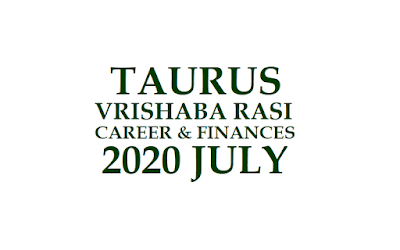 Vrishaba Rasi Palan 2020 July