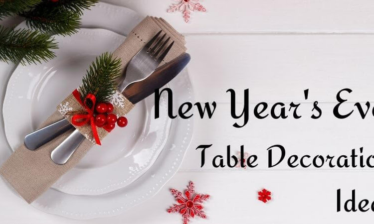 Festive and Stylish New Year's Eve Table Decoration Ideas