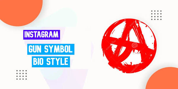 Instagram Account Gun Bio Copy Paste Text Style Symbol Codes