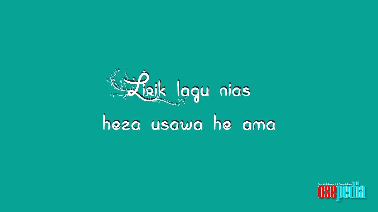 Lirik Lagu Nias Heza Usawa He Ama